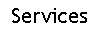 Text Box: Services